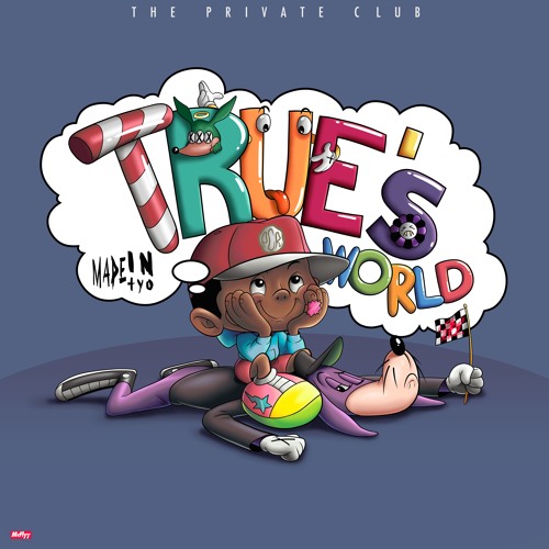 TRUE'S WORLD PROD: FKi 1st