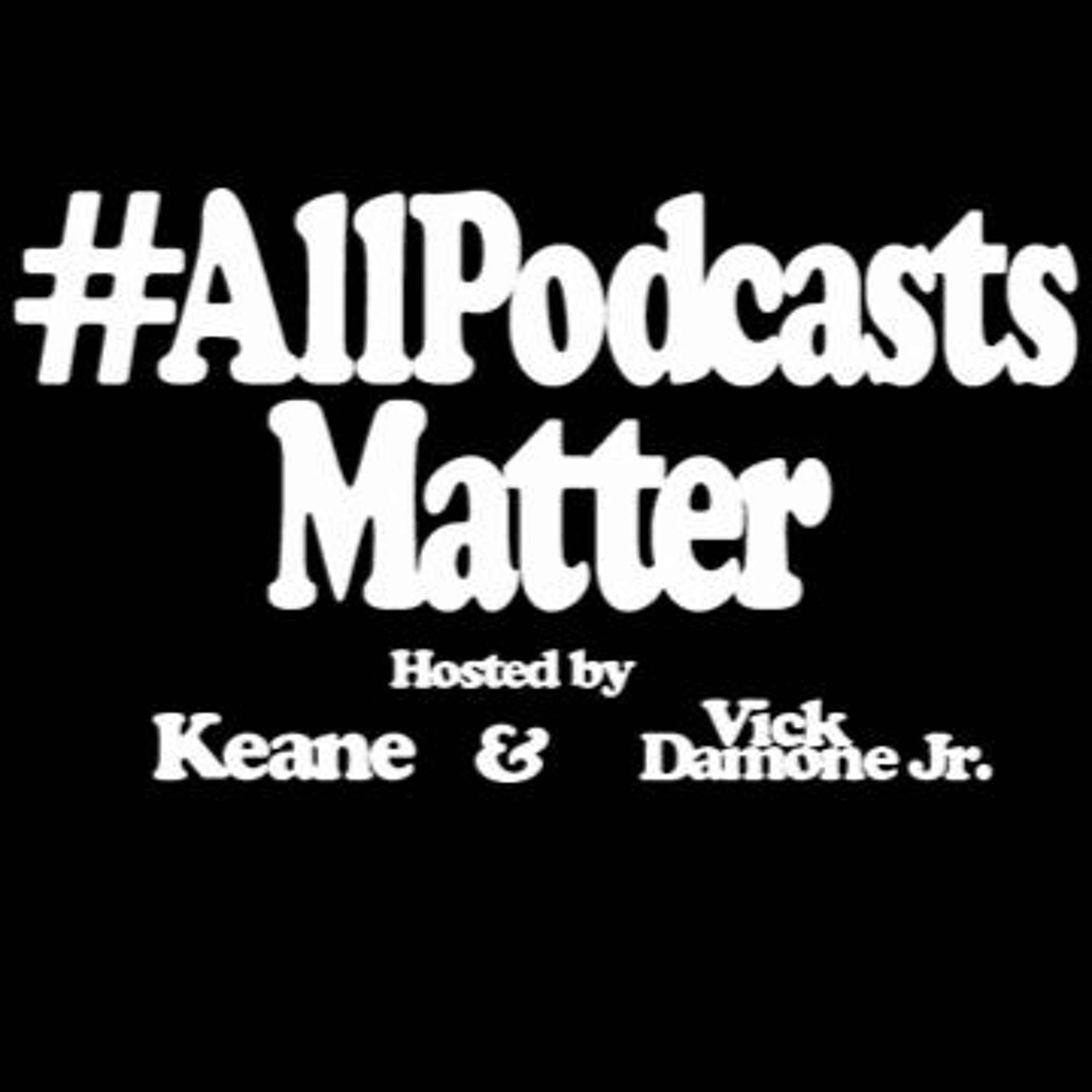 #ALLPODCASTSMATTER