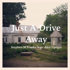 Just A Drive Away - Master