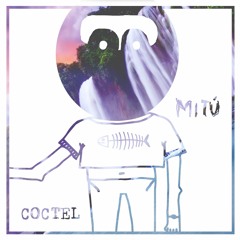Mitú - Coctel