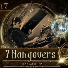 Seven Hangovers (Play Label Mx)