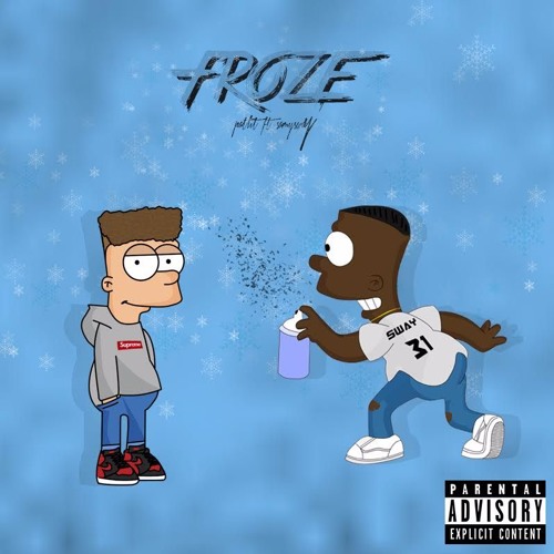 Froze ft. Sammy Sway (Prod. Pi'erre Bourne)