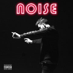 Noise (Prod. BNGRZ)