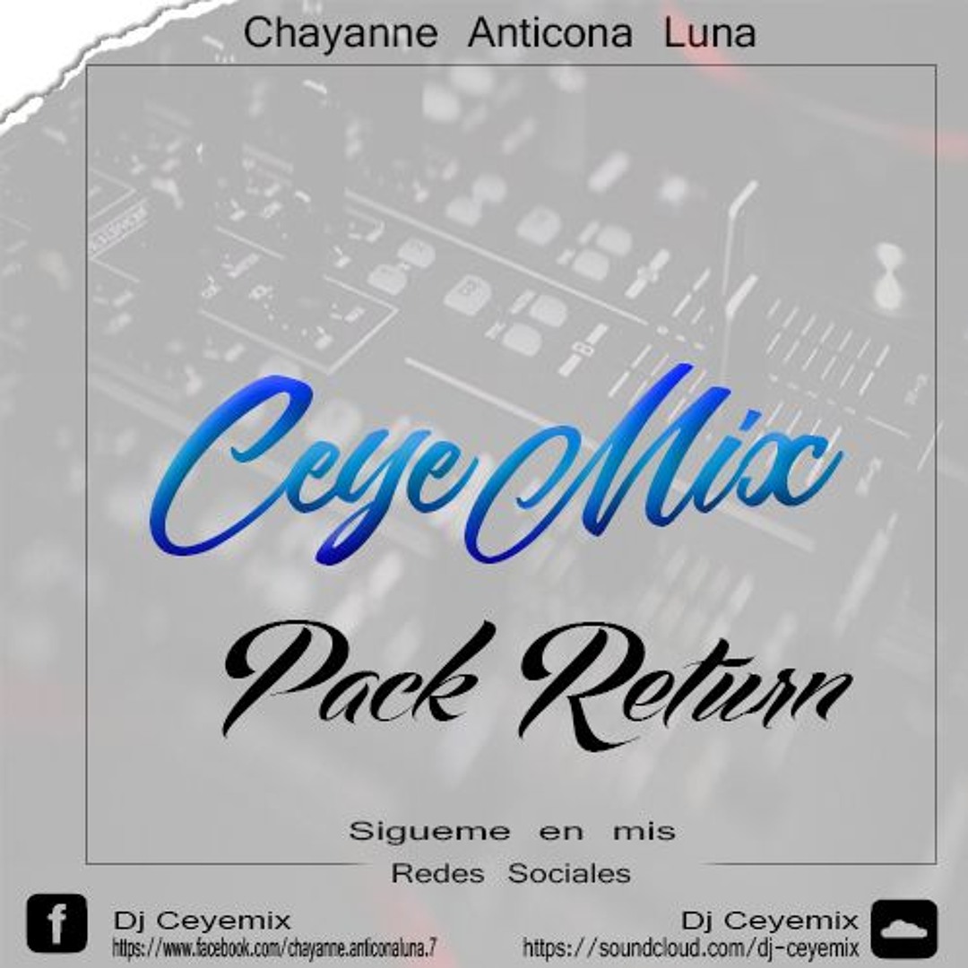 Stream Pack Return Free - Dj Ceyemix PV - Chayanne Anticona Luna by Dj ...