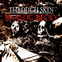 Flayed, Burned, And Buried