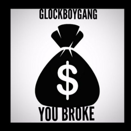 GlockboyFinesse - YoU BroKe (Prod.Ron-Ron & JoogFTR)(2017)