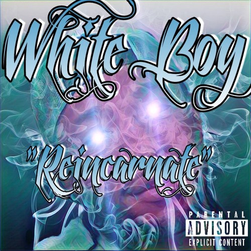 WHITE BOY Reincarnate