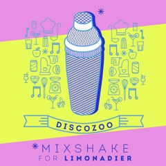 Discozoo's Mixshake For Limonadier