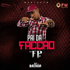 MTG = PAI DA FACÇÃO (DJ BRENIN)