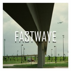 Fastwave (Single)