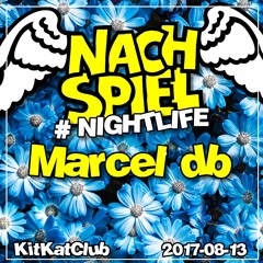 MARCEL db - Live Mitschnitt 2017-08-13 @ NachSpiel (KitKatClub)