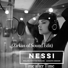 Nessi - Time After Time(Zirkus Of Sound Edit)