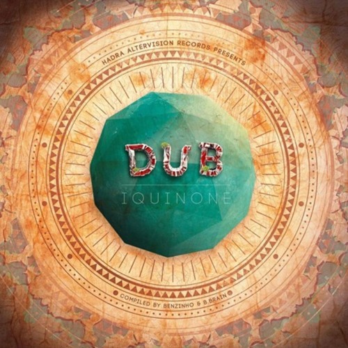 Tetra Hadra K - Dub Iquinone compilation / Hadra AlterVision