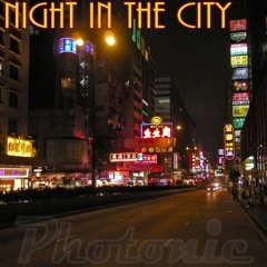 Photonic - Night In The City