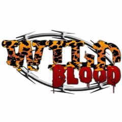WILD BLOOD - Make It Loud