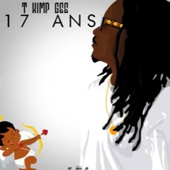 T Kimp Gee - 17 Ans