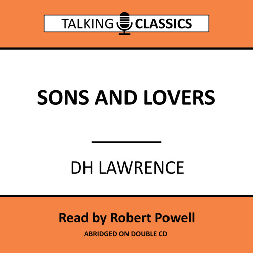 Talking Classics: Sons And Lovers (Extract)