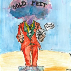Cold Feet (Prod. Brillo Beats)
