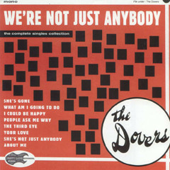 The Dovers - What Am I Gonna Do