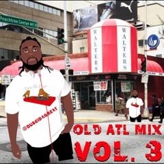 Old ATL Mix Vol. 3