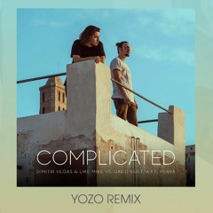Dimitri Vegas & Like Mike vs David Guetta - Complicated FT Kiiara (Yozo Remix)