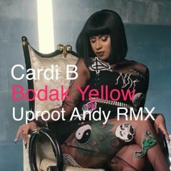 Bodak Yellow (Uproot Andy Afro Trap Remix)