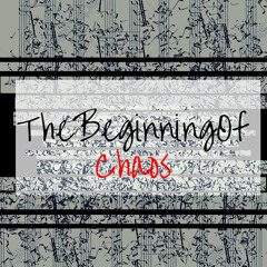 The Beginning Of Chaos