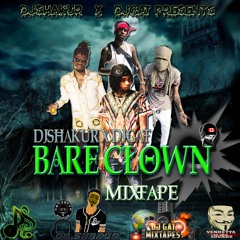 DJSHAKUR XDJGAT- BARE CLOWN MIXTAPE