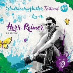HerrReimer - Opening set at STADTDACHGEFLÜSTER FESTIVAL #1 (Aug 19th  2017)