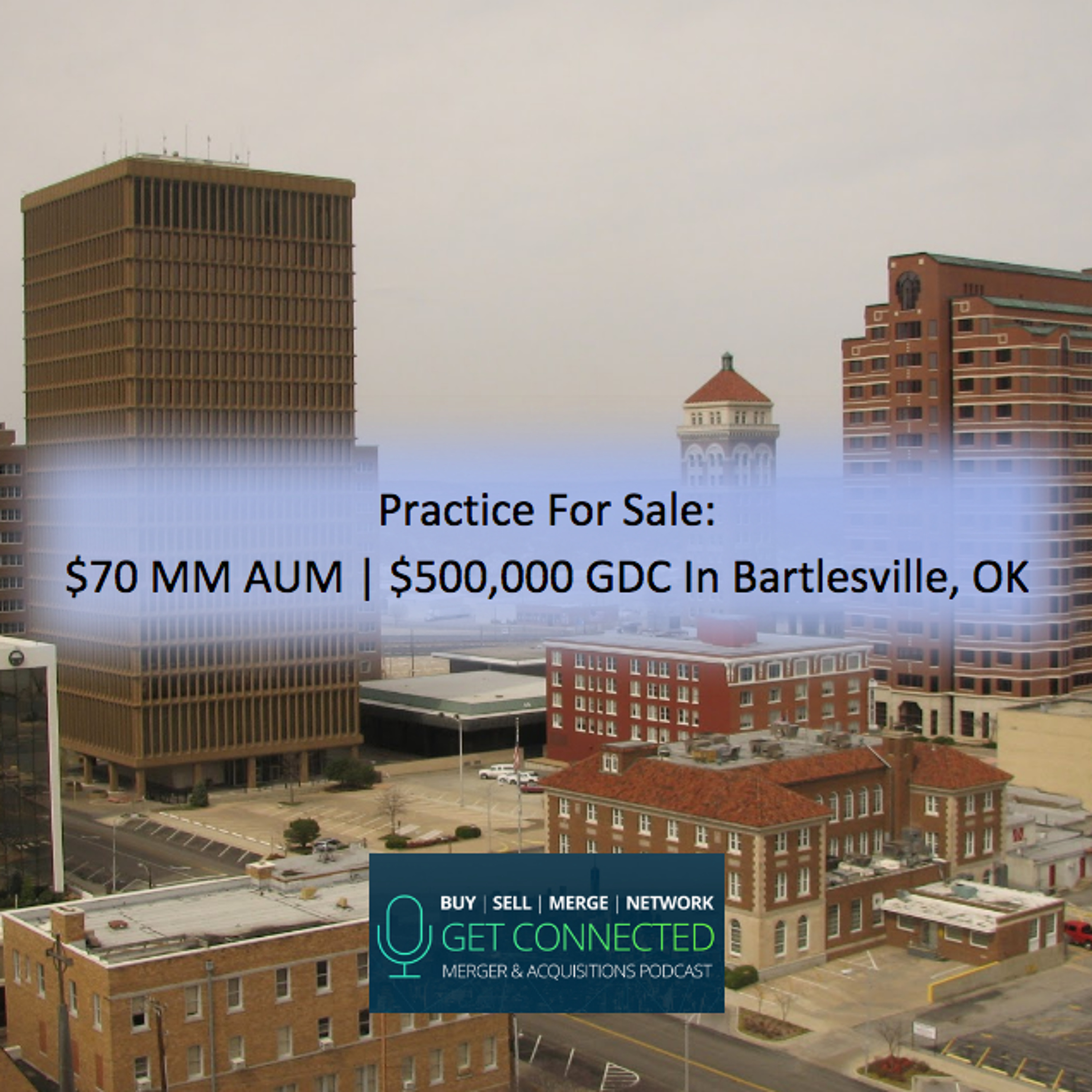 $70MM AUM | $500,000 GDC In Bartlesville, OK episode artwork