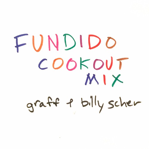 Fundido - Cookout Mix #1