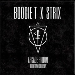 Boogie T X STRIX- Arcade Riddim (CROATOAN EXCLUSIVE)