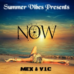 "Now" (Mex & V.I.C)