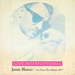 Live from the Adriatic 2017: Jamie Blanco