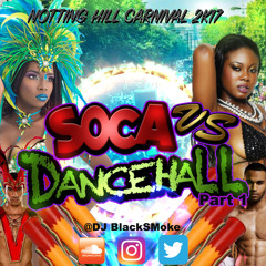 Soca Vs Dancehall - 2K17 -(1)@DJ BlackSMoke