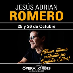 Jesus Adrian Romero en vivo el 25 y 26 de Octubre