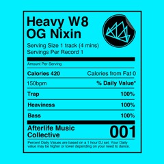 OG Nixin - Heavy W8