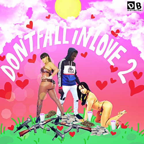 DONT FALL IN LOVE 2 (Prod. Honk!)
