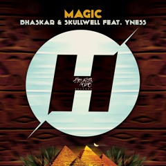 Bhaskar & Skullwell feat. Yness - Magic (Radio Edit) [Magic Island Offical Anthem]
