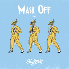Mask Off (Say Less Remix)