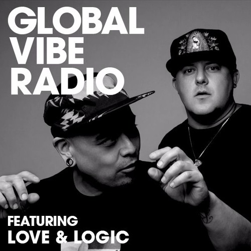 Global Vibe Radio 075 Feat. Love & Logic (SOUP NYC)