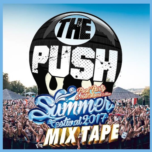 Summer Festival 2017 Mixtape