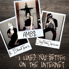 DRAMABOY$ ft. AMB$ - I Liked You Better On The Internet (Raw Version)