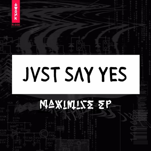 JVST SAY YES - Do That Shit (Thissongissick.com Premiere)