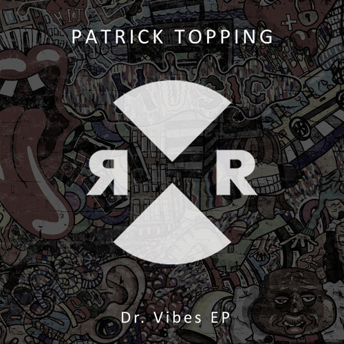 Patrick Topping - Dr. Vibes