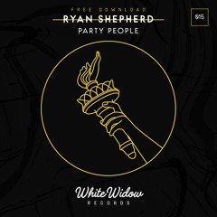 Ryan Shepherd (UK) - Party People (Original Mix) [FREE DOWNLOAD]