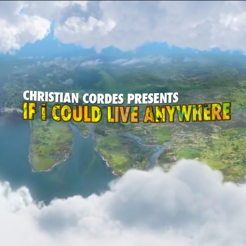 If I Could Live Anywhere (Feat. William Grubb)