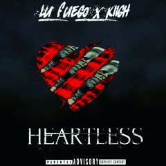Heartless Lu Fuego X KIIGH (PROD BY: YEU)