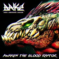 Awaken the Blood Raptor (Free Download)