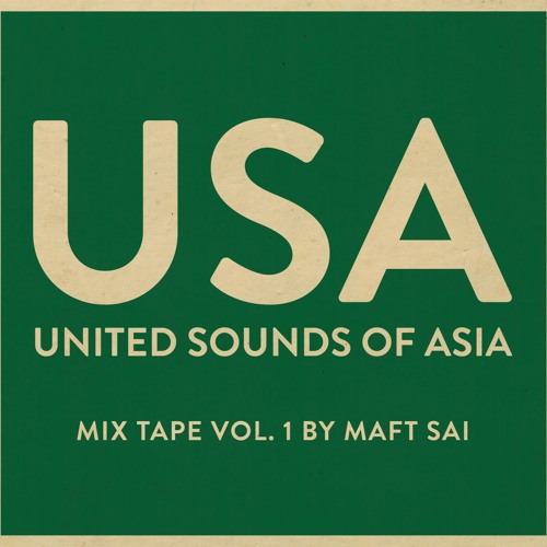 U.S.A. - United Sounds of Asia Vol. 1 by Maft Sai